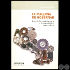 LA MAQUINA DE GOBERNAR - Autor: DANIEL MENDONCA - Año 2004